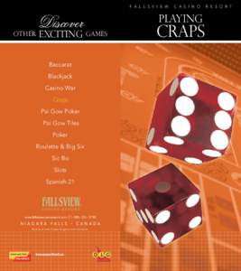 Craps / Wagering / Roulette / Betting in poker / Odds / Casino war / Baccarat / Betting systems / Vigorish / Gambling / Games / Entertainment