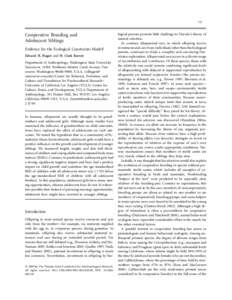 727  Cooperative Breeding and Adolescent Siblings Evidence for the Ecological Constraints Model? Edward H. Hagen and H. Clark Barrett