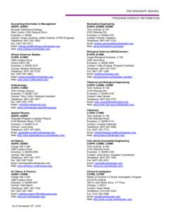 THE GRADUATE SCHOOL PROGRAM CONTACT INFORMATION Accounting Information & Management A05PH, A05ND Doctoral Admissions/Kellogg Allen Center, 2169 Campus Drive