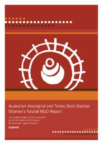 August 2009 Prepared by Koorie Women Mean Business and Indigenous Law Centre UNSW, with YWCA Australia