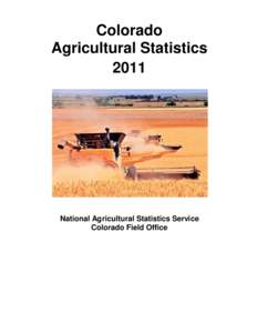 Colorado Agricultural Statistics 2011 National Agricultural Statistics Service Colorado Field Office
