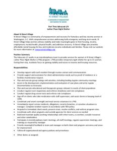 Part Time Advocate I/II Luther Place Night Shelter About N Street Village N Street Village is a community of empowerment and recovery for homeless and low-income women in Washington, D.C. With comprehensive services addr