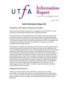 August 7, 2014  SJAC Information Report #6 Introduction: UTFA Proposes Compromise on the MoA At the end of this bulletin, and posted on our website, you will find UTFA’s revised proposal for modernizing the Memorandum 