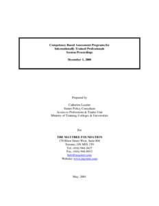 Competency Based Assessment Programs for Internationally Trained Professionals Session Proceedings December 1, 2000  Prepared by