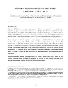 La nouvelle loi française sur l’arbitrage : vues d’Outre-Atlantique L. Yves Fortier, C.C., O.Q., c.r., Ad. E.* Allocution prononcée par L. Yves Fortier lors de la Conférence annuelle de l’Association française 