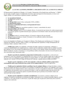 STATE OF CALIFORNIA DEPARTMENT OF FAIR EMPLOYMENT & HOUSING ESTADO DE CALIFORNIA, EL DEPARTAMENTO DE LA IGUALDAD EN EL EMPLEO Y LA VIVIENDA LA LEY DE CALIFORNIA PROHÍBE LA DISCRIMINACIÓN Y EL ACOSO EN EL EMPLEO El Depa