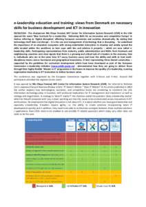 e-Leadership education and training: views from Denmark on necessary skills for business development and ICT in innovationThe chairperson Nils Olaya Fonstad, MIT Center for information System Research (CISR