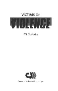 First published in 1989 by the Australian Institute of Criminology Canberra 0 National Committee on Violence This book is copyright. Apart from any fair dealing for the purpose of private study, research, criticism or r