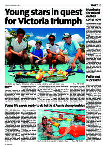 SPORT 25  TUESDAY DECEMBER[removed]Young stars in quest for Victoria triumph