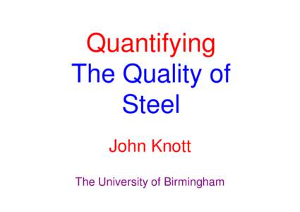 Quantifying The Quality of Steel