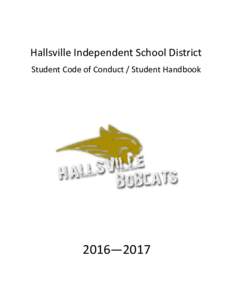 Hallsville Independent School District Student Code of Conduct / Student Handbook 2016—2017  ACKNOWLEDGMENT