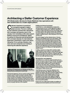 advertising supplement  Architecting a Stellar Customer Experience HP’s Modernization Services for Oracle WebCenter help organizations with their transformation to a modern digital platform.