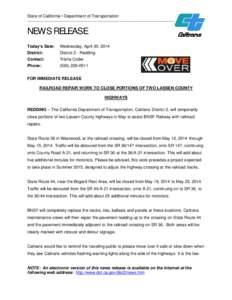 State of California • Department of Transportation  __________________________________________________________ NEWS RELEASE Today’s Date: