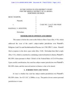 Case 2:14-cvWKW-SRW Document 45 FiledPage 1 of 21  IN THE UNITED STATES DISTRICT COURT FOR THE MIDDLE DISTRICT OF ALABAMA NORTHERN DIVISION RICKY MARTIN,