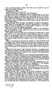 61 But I will come back to that. My time is up. I yield to my colleague from South Carolina. I thank you, Judge. Judge SOUTER. Thank you, sir. Senator THURMOND. Thank you, Mr. Chairman. Judge Souter, the Constitution of 