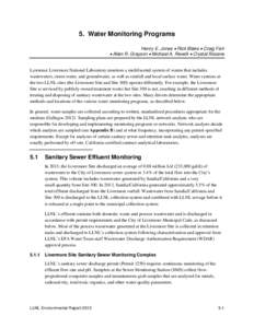 5. Water Monitoring Programs Henry E. Jones • Rick Blake • Craig Fish • Allen R. Grayson • Michael A. Revelli • Crystal Rosene Lawrence Livermore National Laboratory monitors a multifaceted system of waters tha