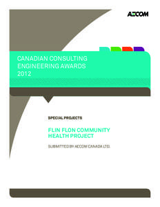 CANADIAN CONSULTING ENGINEERING AWARDS 2012 Special Projects