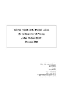 Interim report on the Dóchas Centre By the Inspector of Prisons Judge Michael Reilly October[removed]Office of the Inspector of Prisons