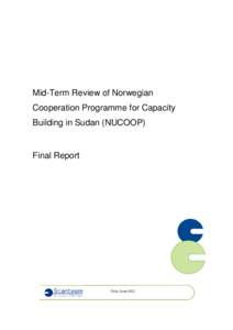 Mid-Term Review of Norwegian Cooperation Programme for Capacity Building in Sudan (NUCOOP) Final Report