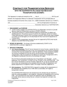 CONTRACT FOR TRANSPORTATION SERVICES WITH THE COOPERATIVE ALLIANCE FOR SEACOAST TRANSPORTATION (COAST) This Agreement is made and entered into this ____ day of __________________, 2014 by and between the Cooperative Alli