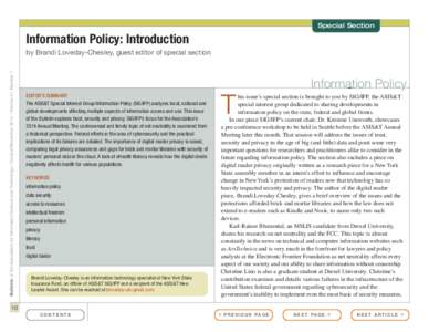 Special Section  Information Policy: Introduction Bulletin of the Association for Information Science and Technology – October/November 2014 – Volume 41, Number 1  by Brandi Loveday-Chesley, guest editor of special s