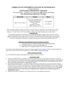 FERRIS STATE UNIVERSITY/COLLEGE OF TECHNOLOGY Transfer Guide for GLEN OAKS COMMUNITY COLLEGE Associate Degree - Machine Tool Technology OR Drafting and Design Into Manufacturing Engineering Technology