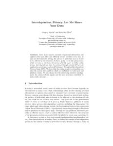 Interdependent Privacy: Let Me Share Your Data Gergely Bicz´ok1 and Pern Hui Chia2 1  Dept. of Telematics