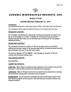 Page 1 of 5  APOPKA HISTORICAL SOCIETY, INC. Apopka, Florida BOARD MINUTES FEBRUARY 21, 2013 ATTENDEES: