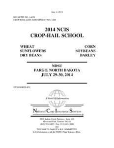 June 4, 2014 BULLETIN NO[removed]CROP-HAIL LOSS ADJUSTMENT NO[removed]NCIS CROP-HAIL SCHOOL