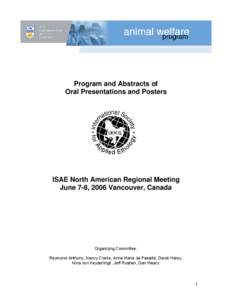 Program and Abstracts of Oral Presentations and Posters ISAE North American Regional Meeting June 7-8, 2006 Vancouver, Canada