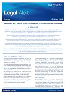 Energy  October 2013 Repealing the Carbon Price: Government draft released for comment In a Nutshell