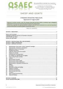 SHEEP AND GOATS STANDARD OPERATING PROCEDURE Approved 27 August 2014 Approval to conduct activities under this Standard Operating Procedure (SOP) is conditional upon pedagogical justification for this use of animals bein