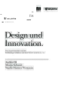 Design und Innovation. Eine Zusammenarbeit zwischen Röthlisberger Kollektion und Adolf Würth GmbH & Co. KG  Atelier Oï