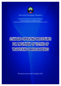 Government of the Republic of Macedonia National Commission to Combat Trafficking in Human Beings and Illegal Migration Reviewed version from October 2010