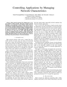 Controlling Applications by Managing Network Characteristics Vahab Pournaghshband, Leonard Kleinrock, Peter Reiher and Alexander Afanasyev Computer Science Department University of California, Los Angeles {vahab,lk,reihe