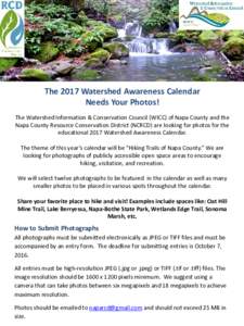 The 2017 Watershed Awareness Calendar Needs Your Photos! The Watershed Information & Conservation Council (WICC) of Napa County and the Napa County Resource Conservation District (NCRCD) are looking for photos for the ed