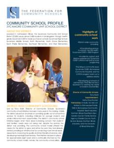 COMMUNITY SCHOOL PROFILE  SYCAMORE COMMUNITY UNIT SCHOOL DISTRICT ABOUT THE DISTRICT  Located in northeastern Illinois, the Sycamore Community Unit School