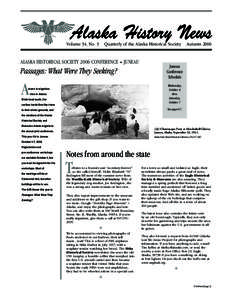 Volume 34, No. 3  Quarterly of the Alaska Historical Society Alaska Historical Society 2006 Conference • JUNEAU