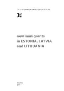 LEGAL INFORMATION CENTRE FOR HUMAN RIGHTS  new immigrants in ESTONIA, LATVIA and LITHUANIA