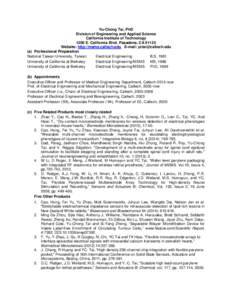 Yu-Chong Tai, PhD Division of Engineering and Applied Science California Institute of Technology 1200 E. California Blvd. Pasadena, CAWebsite: http://mems.caltech.edu E-mail:  (a) Professional Pre