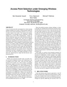 Access Point Selection under Emerging Wireless Technologies Ben-Alexander Cassell Timur Alperovich Brian Noble