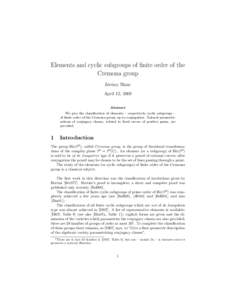 Elements and cyclic subgroups of finite order of the Cremona group J´er´emy Blanc April 12, 2009 Abstract We give the classification of elements – respectively cyclic subgroups –