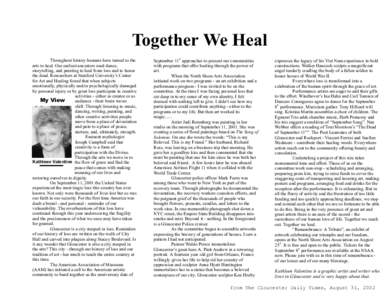 Together We Heal Throughout history humans have turned to the arts to heal. Our earliest ancestors used dance, storytelling, and painting to heal from loss and to honor the dead. Researchers at Stanford University’s Ce