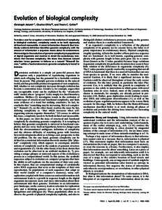 Evolution of biological complexity Christoph Adami*†, Charles Ofria‡§, and Travis C. Collier¶ *Kellogg Radiation Laboratoryand ‡Beckman Institute, California Institute of Technology, Pasadena, CA 9