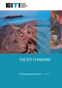 THE EITI STANDARD  EITI International Secretariat 11 July 2013 The EITI Standard © EITI 2013