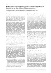 Opinions and comments  Public service compensation in practice: Commission package on State aid for Services of General Economic Interest Lars Peter SVANE, Directorate-General Competition, unit I[removed]Introduction 