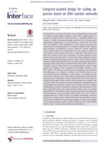 Downloaded from rsif.royalsocietypublishing.org on January 29, 2014  Computer-assisted design for scaling up systems based on DNA reaction networks rsif.royalsocietypublishing.org