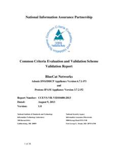 National Information Assurance Partnership  Common Criteria Evaluation and Validation Scheme Validation Report BlueCat Networks Adonis DNS/DHCP Appliance Version[removed]P3
