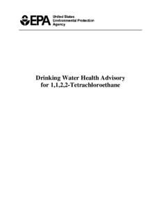 Drinking Water Health Advisory for 1,1,2,2-Tetrachloroethane