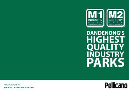 DANDENONG’S  HIGHEST QUALITY INDUSTRY